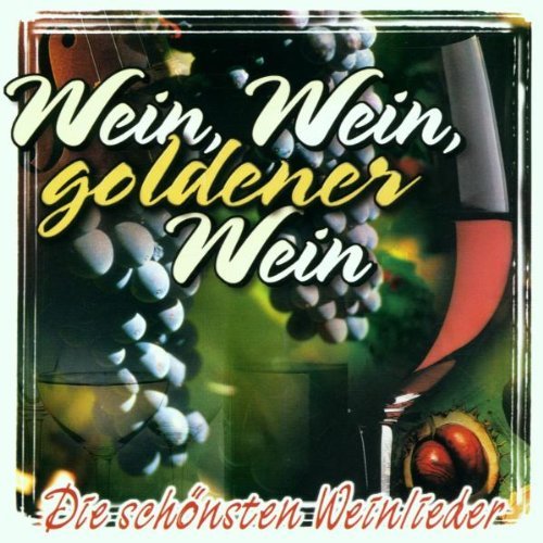 Various - Wein, Wein, Goldener Wein (CD)