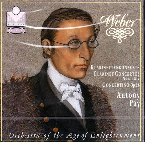 Weber / Antony Pay - Clarinet Concertos (CD)