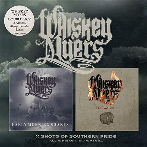 Whiskey Myers - Early Morning Shakes / Firewater (CD)