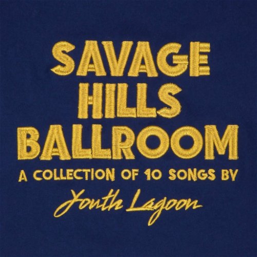 Youth Lagoon - Savage Hills Ballroom (Gold Vinyl) (LP)