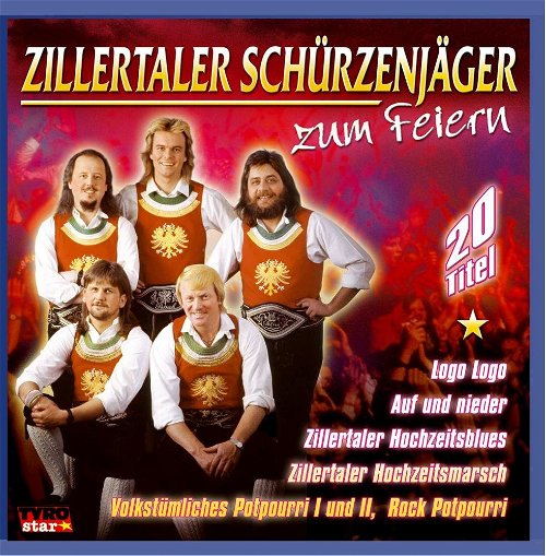 Zillertaler Schürzenjäger - Zum Feiern (CD)