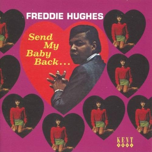 Freddie Hughes - Send My Baby Back... (CD)