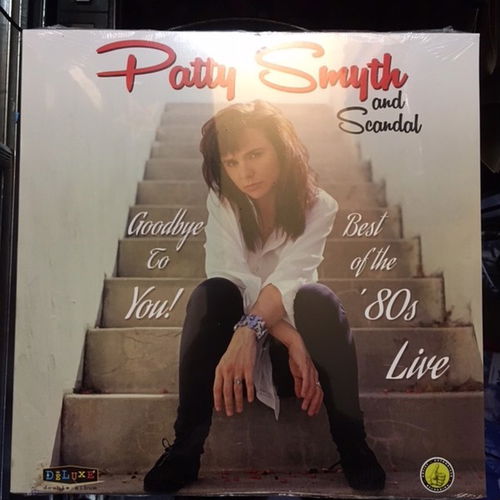 Patty Smyth & Scandal - Goodbye To You! - Best Of The 80s Live RSD18 - 2LP