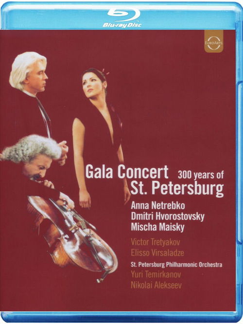 Netrebko / Hvorostovsky / Maisky - Gala Concert From St. Petersburg (Bluray)