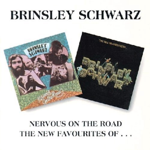 Brinsley Schwarz - Nervous On The Road / The New Favourites of... (CD)