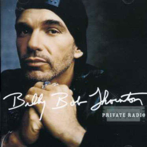 Billy Bob Thornton - Private Radio (CD)