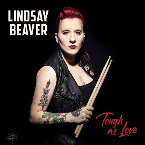 Lindsay Beaver - Tough As Love (CD)