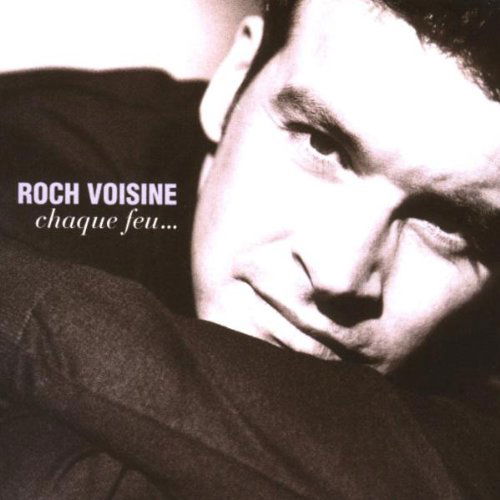 Roch Voisine - Chaque Feu... (CD)