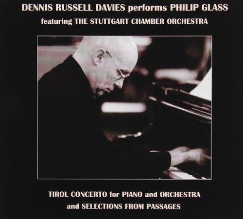 Philip Glass / Stuttgart Chamber Orchestra / Dennis Russell Davies - Tirol Concerto For Piano (CD)