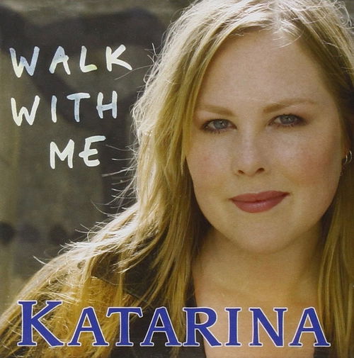 Katarina - Walk With Me (CD)