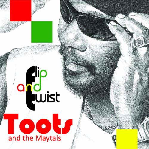 Toots & The Maytals - Flip And Twist (CD)