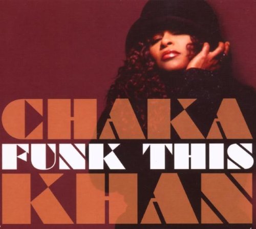 Chaka Khan - Funk This (CD)