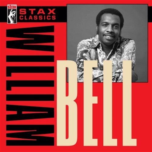 William Bell - Stax Classics (CD)