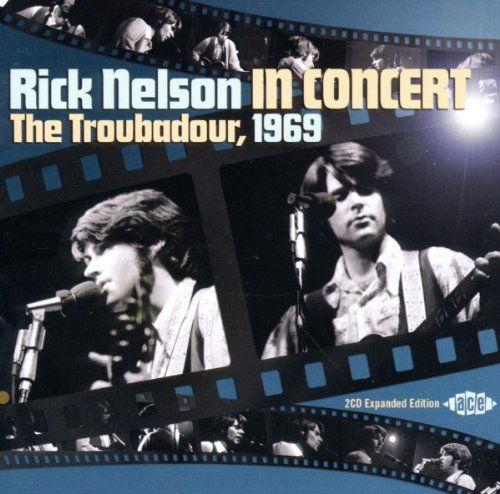 Rick Nelson - In Concert - The Troubadour, 1969 (CD)