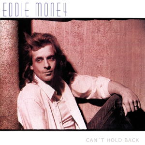 Eddie Money - Can't Hold Back (CD)