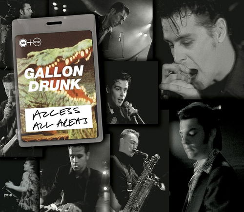 Gallon Drunk - Access All Areas (CD+DVD)