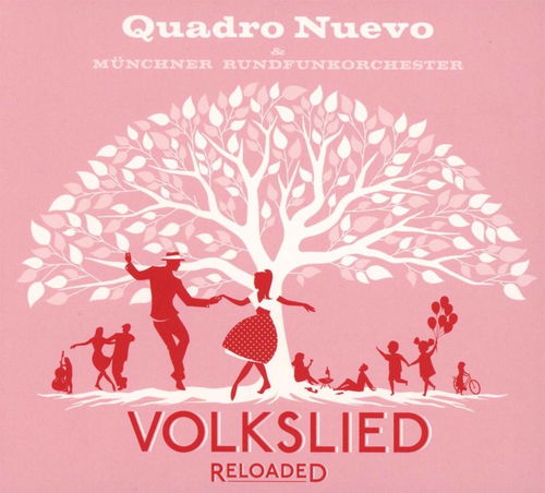 Quadro Nuevo - Volkslied Reloaded (CD)