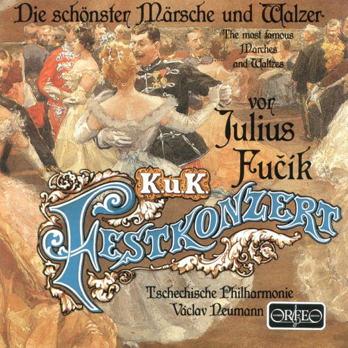 Fucik / Tschechische Philharmonie / Neumann - K. u. K. Festkonzert (CD)