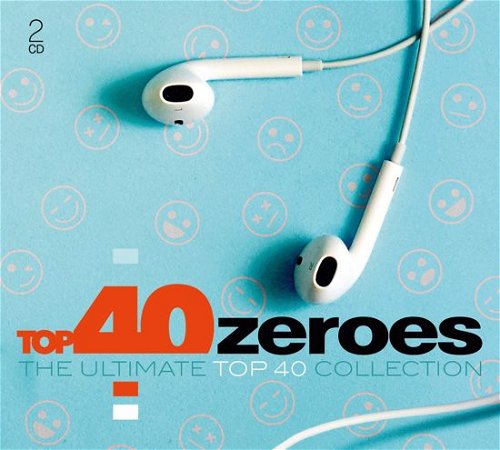 Various - Top 40 Zeroes (The Ultimate Top 40 Collection) (CD)