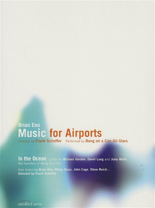 Brian Eno / Bang On A Can All-Stars - Music For Airports / In The Ocean (DVD)