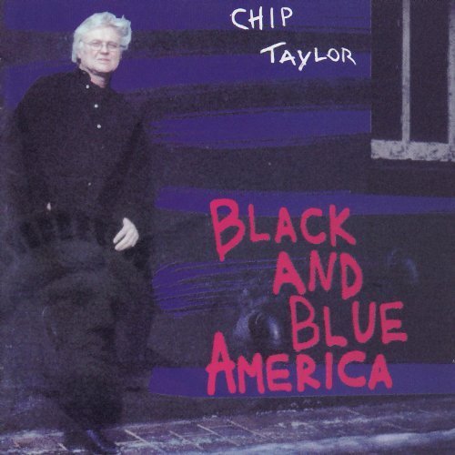 Chip Taylor - Black And Blue America (CD)
