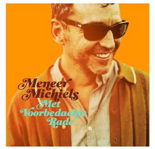 Meneer Michiels - Met Voorbedachte Rade (CD)
