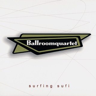 Ballroomquartet - Surfing Sufi (CD)