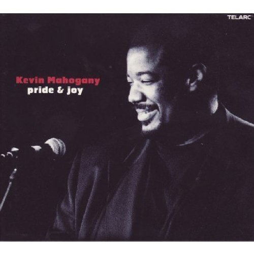 Kevin Mahogany - Pride & Joy (CD)