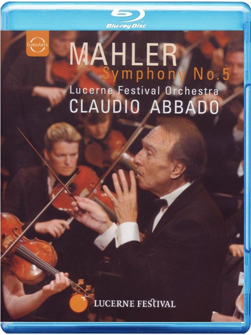 Mahler / Lucerne Festival Orchestra / Abbado - Symphony No 5 (Bluray)