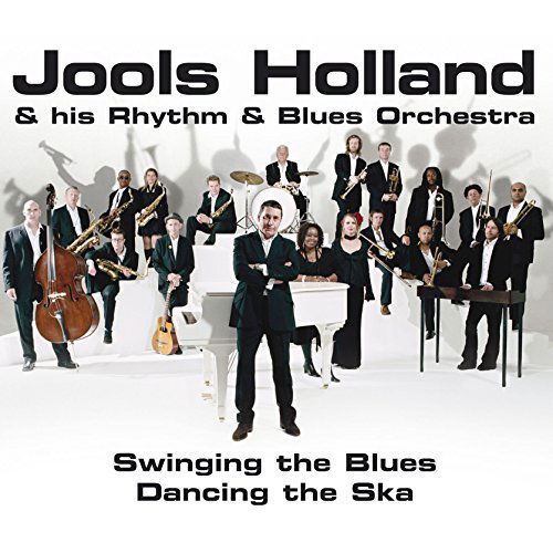 Jools Holland & His Rhythm & Blues Orchestra - Swinging The Blues Dancing The Ska (CD)