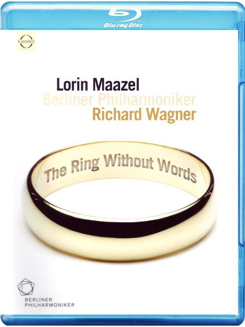 Wagner / Berliner Philharmoniker / Maazel - The Ring Without Words (Bluray)