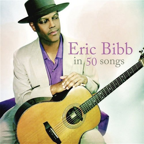 Eric Bibb - Eric Bibb In 50 Songs (CD)