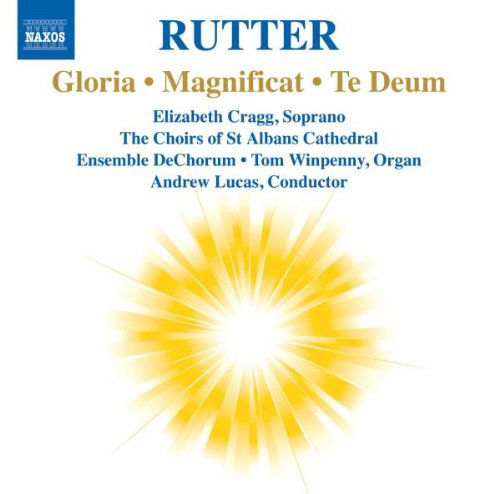 Rutter / Ensemble DeChorum / Choirs Of St Albans - Gloria / Magnificat / Te Deum (CD)