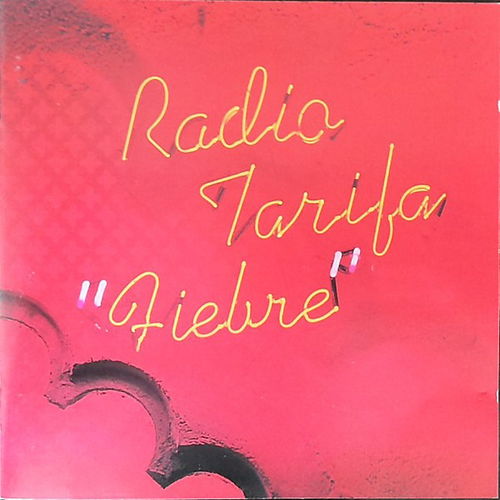 Radio Tarifa - Fiebre (CD)