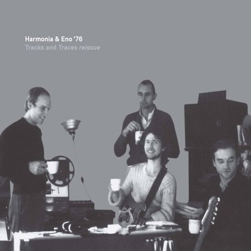 Harmonia & Eno '76 - Tracks And Traces (CD)