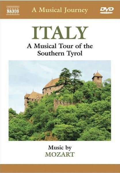 A Musical Journey / Mozart - Italy: A Musical Tour Of Southern Tyrol (DVD)