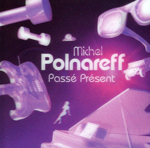 Michel Polnareff - Passé Présent 2CD
