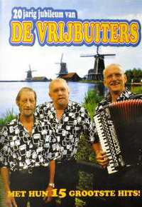 De Vrijbuiters - 20 Jarig Jubileum (DVD)