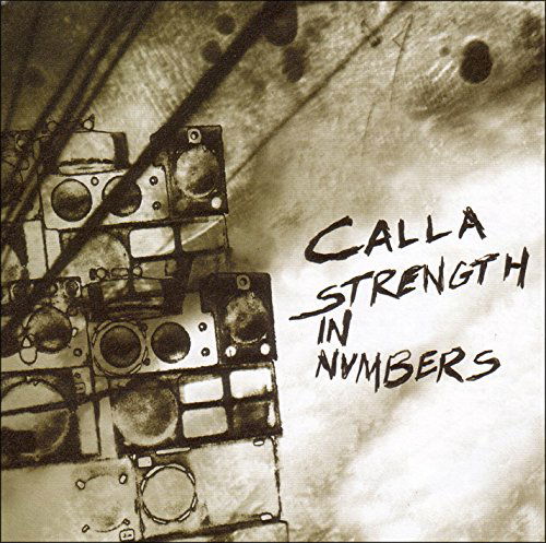 Calla - Strength In Numbers (CD)