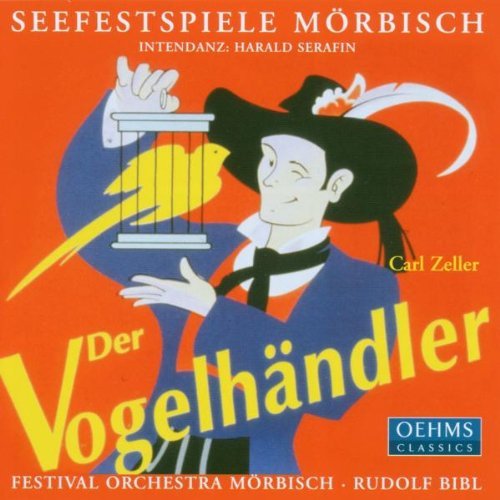 Zeller / Seefestspiele Mörbisch - Der Vogelhändler (CD)