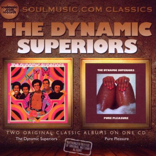 The Dynamic Superiors - Dynamic Superiors / Pure Pleasure (CD)