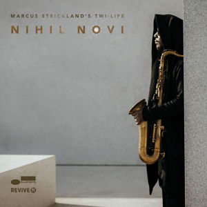 Marcus Strickland's Twi-Life - Nihil Novi (CD)