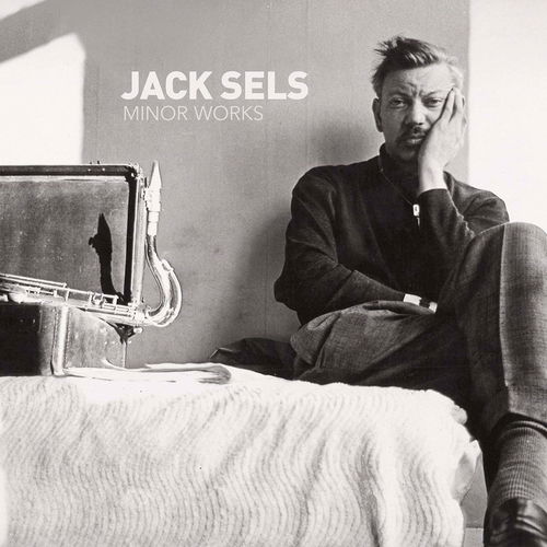 Jack Sels - Minor Works (CD)