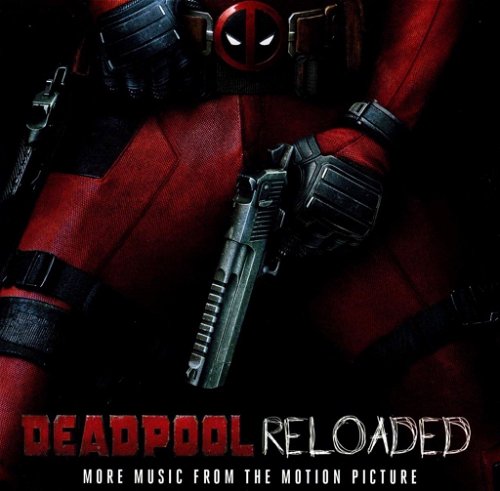 OST - Deadpool Reloaded (CD)