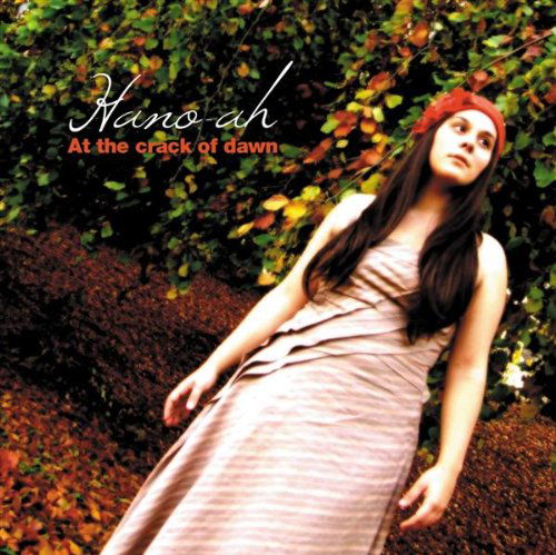 Hano-Ah - At The Crack Of Dawn (CD)