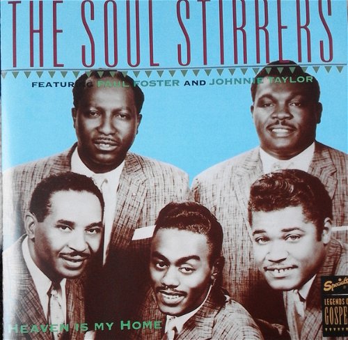 The Soul Stirrers - Heaven Is My Home (CD)