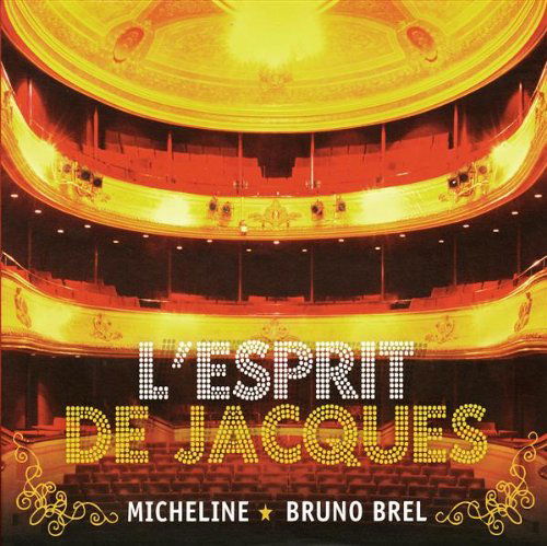 Micheline & Bruno Brel - L'esprit De Jacques (CD)