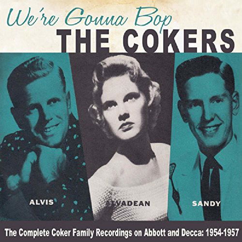 The Cokers - We're Gonna Bop (CD)