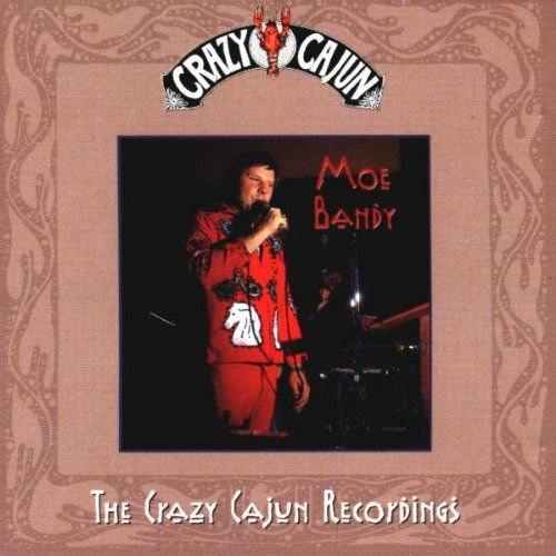 Moe Bandy - Crazy Cajun Recordings (CD)