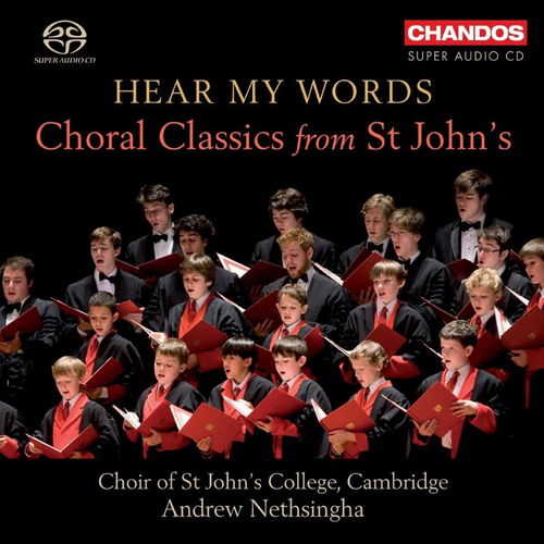 Choir Of St John's College - Hear My Words Choral Classics (SA)